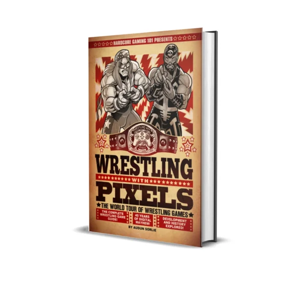 Wrestling With Pixels – Hardback Exclusive